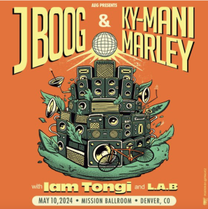 Concert flyer for J Boog & Ky-Mani Marley with Iam Tongi & L.A.B at the Mission Ballroom on Friday, May 10, 2024